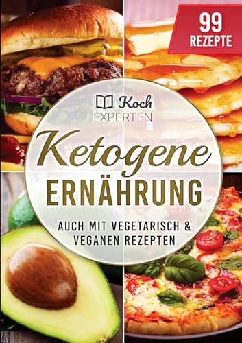 Ketogene Ernährung: Ketogenes Rezeptbuch zum Abnehmen für die Diät, 99 Rezepte für Einsteiger und Berufstätige mit diesem Kochbuch backen, Burger braten, vegetarisch und vegan kochen von Lucid Page Media