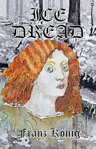 ICE DREAD: Horror Medical Thriller von Independently published