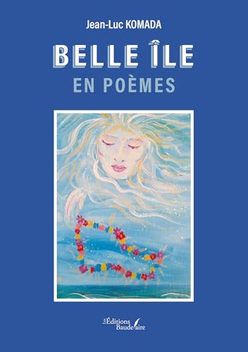 Belle île en poèmes Belle île en poèmes von BAUDELAIRE