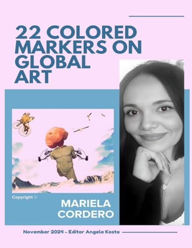 22 COLORED MARKERS ON GLOBAL ART: Magazine von Independently published