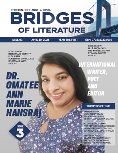 BRIDGES OF LITERATURE MAGAZINE: ISSUE 03 - OMATEE ANN-MARIE HANSRAJ von Independently published