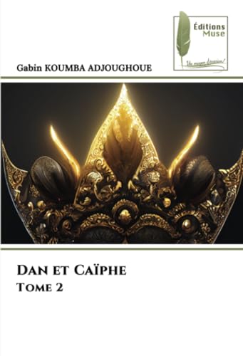 Dan et Caïphe Tome 2: DE von Éditions Muse