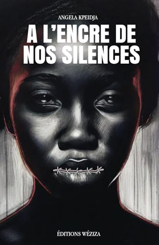 A l'encre de nos silences von Editions Wéziza