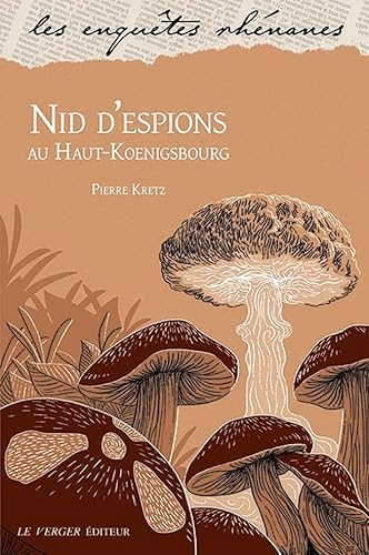 Un nid d'espions au Haut-Koenigsbourg: ENQUÊTE RHÉNANE 59
