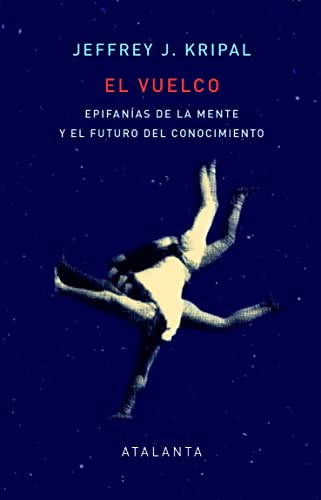 El Vuelco: Epifanías de la mente y el futuro del conocimiento (MEMORIA MUNDI, Band 149)