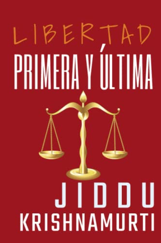 LIBERTAD PRIMERA Y ULTIMA LIBERTAD PRIMERA Y ULTIMA von Independently published
