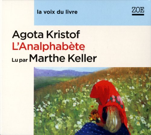 Analphabete (l') - Lu par Marthe Keller von ZOE