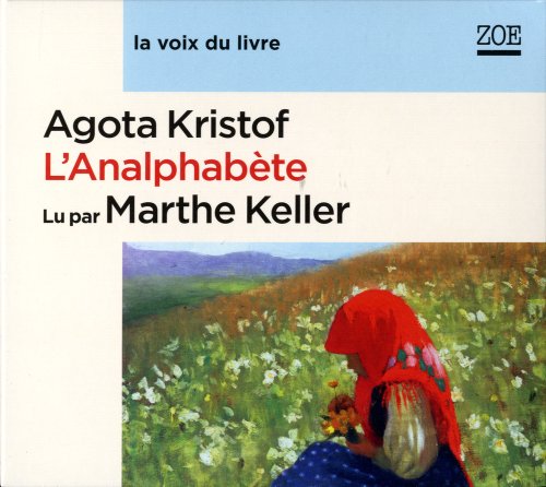 Analphabete (l') - Lu par Marthe Keller