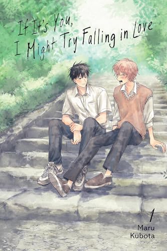 If It’s You, I Might Try Falling in Love, Vol. 1: Volume 1 If It’s You, I Might Try Falling in Love, Vol. 1: Volume 1 von Yen Press