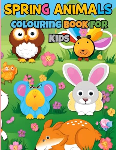 Spring Animals Coloring Book for Kids: Creative Coloring for Little Hands – Perfect for Spring! von Independently published
