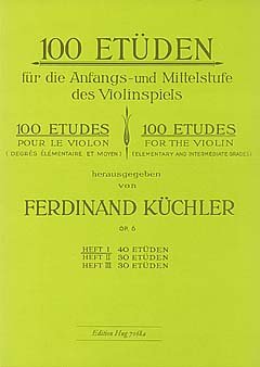 100 ETUEDEN 1 OP 6 - arrangiert für Violine [Noten / Sheetmusic] Komponist: KUECHLER FERDINAND