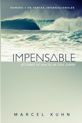 IMPENSABLE: LECCIONES DE VIDA DE UN SOUL SURFER von CoFlow Creative, Inc.
