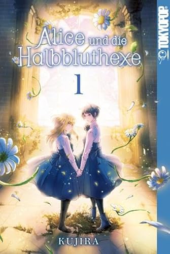 Alice und die Halbbluthexe 01 von TOKYOPOP GmbH