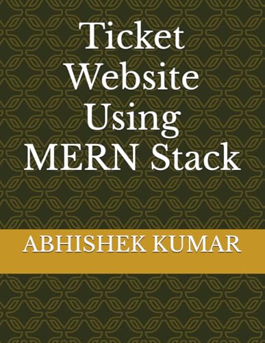 Ticket Website Using MERN Stack von Independently published