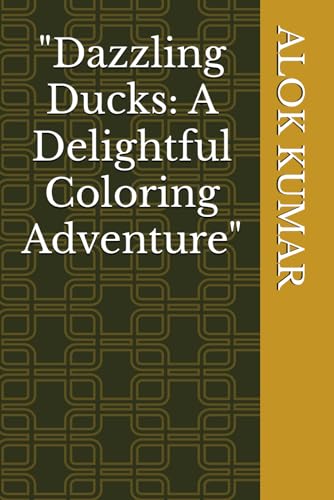 "Dazzling Ducks: A Delightful Coloring Adventure"