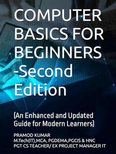 COMPUTER BASICS FOR BEGINNERS -Second Edition: An Enhanced and Updated Guide for Modern Learners von Independently published