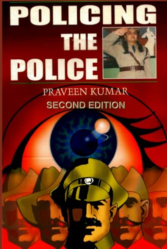 POLICING THE POLICE, Second Edition von Independently published