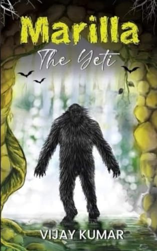 MARILLA: THE YETI von VIJAY KUMAR