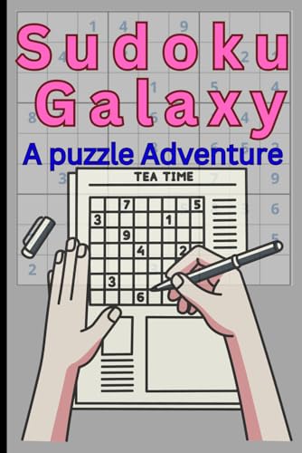 SUDOKU GALAXY : A Puzzle Adventure: Challenge your mind with these fun and exciting Sudoku puzzles. Each grid is designed to test your logic and ... to experts, there’s a puzzle for everyone. von Independently published