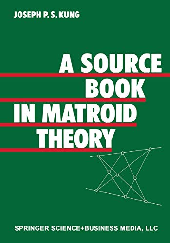 A Source Book in Matroid Theory von Birkhäuser