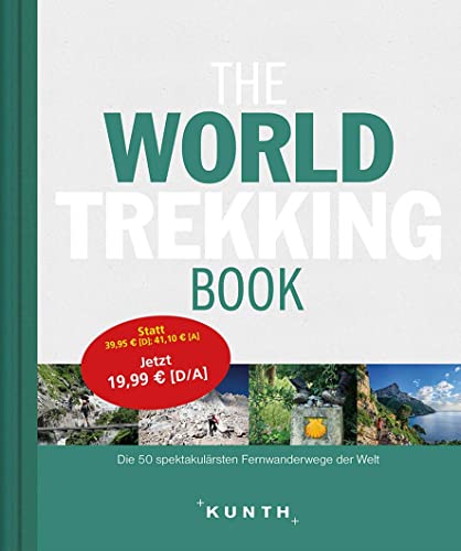 KUNTH Bildband The World Trekking Book: Die faszinierendsten Wanderrouten der Welt
