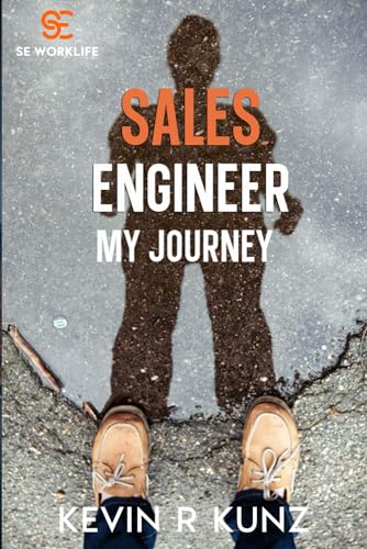 Sales Engineering Worklife - My Journey (SE Worklife)