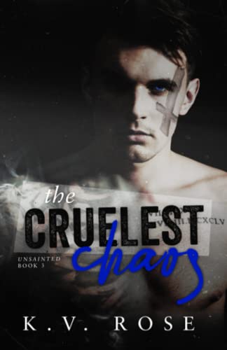The Cruelest Chaos (Unsainted, Band 3)