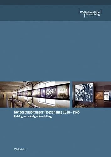 Konzentrationslager Flossenbürg 1938-1945: Katalog zur ständigen Ausstellung