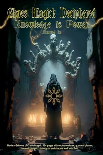 Chaos Magick Deciphered- Knowledge is Power Chaos Magick Deciphered- Knowledge is Power von Asamod