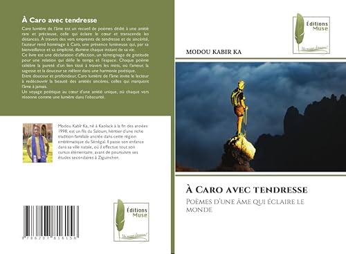 À Caro avec tendresse: Poèmes d'une âme qui éclaire le monde von Éditions Muse