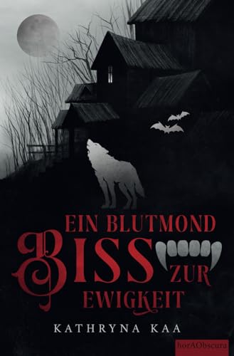 Ein Blutmondbiss zur Ewigkeit