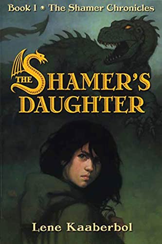 Shamer's Daughter (The Shamer Chronicles, 1, Band 1) von Henry Holt & Company