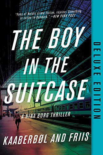 The Boy in the Suitcase (Deluxe Edition) (A Nina Borg Novel, Band 1) von Soho Crime