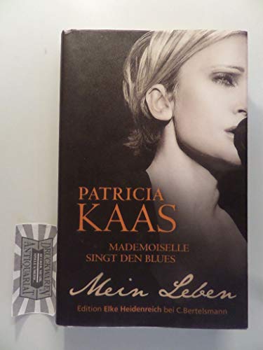 Mademoiselle singt den Blues: Mein Leben