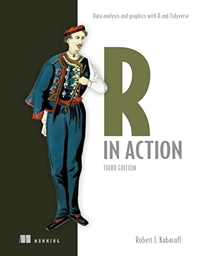 R in Action: Data analysis and graphics with R and Tidyverse