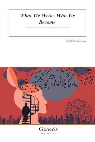 What We Write, Who We Become von BAYSHOP (Generis Publishing)