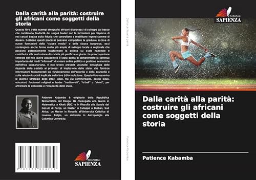 Dalla carità alla parità: costruire gli africani come soggetti della storia von VDM Verlag