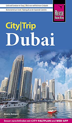Reise Know-How CityTrip Dubai: Reiseführer mit Stadtplan und kostenloser Web-App