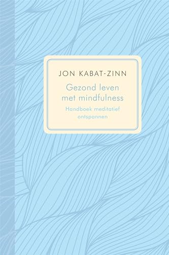 Gezond leven met mindfulness: Handboek meditatief ontspannen von Altamira