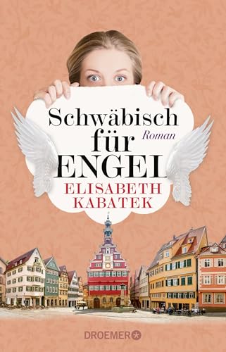 Schwäbisch für Engel: Roman von Droemer TB