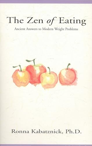 The Zen of Eating: Ancient Answers to Modern Weight Problems The Zen of Eating: Ancient Answers to Modern Weight Problems von TarcherPerigee