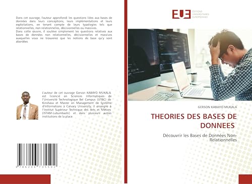 THEORIES DES BASES DE DONNEES: Découvrir les Bases de Données Non-Relationnelles von Éditions universitaires européennes