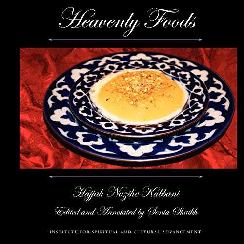 Heavenly Foods von Naqshbandi-Haqqani Sufi Order of America