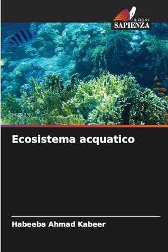 Ecosistema acquatico: DE von Edizioni Sapienza