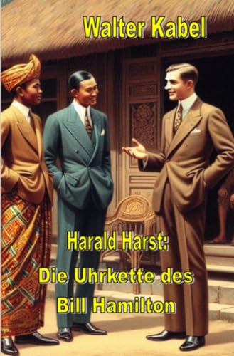 Die Uhrkette des Bill Hamilton (Walter-Kabel-Edition)