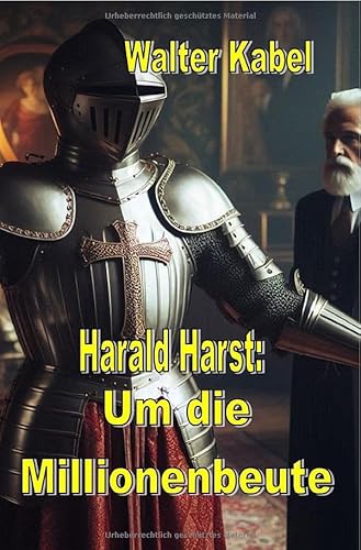 Walter-Kabel-Edition / Um die Millionenbeute: DE von epubli
