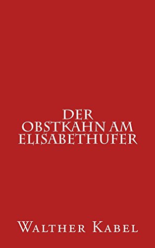 Der Obstkahn am Elisabethufer
