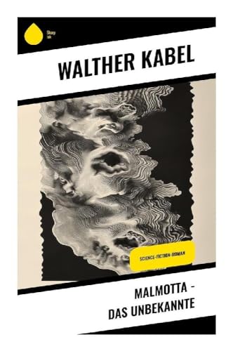 Malmotta - Das Unbekannte: Science-Fiction-Roman von Sharp Ink