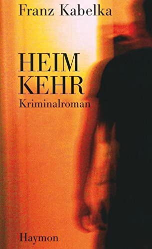 Heimkehr: Kriminalroman