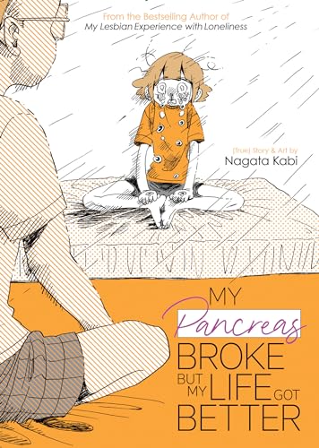 My Pancreas Broke, But My Life Got Better (My Lesbian Experience with Loneliness, Band 6) von Seven Seas